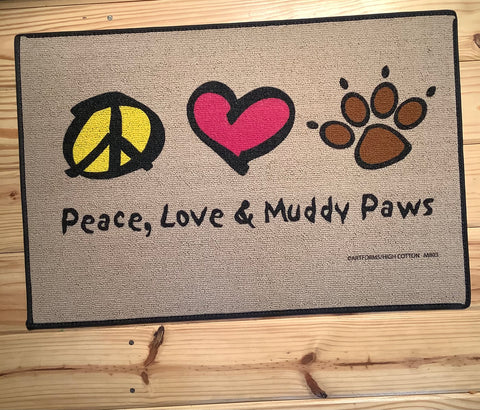 Peace, love, & muddy paws doormat