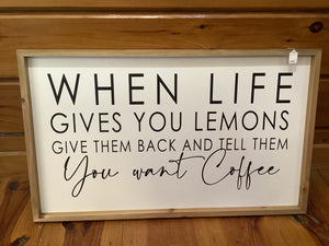 When life gives you lemons sign